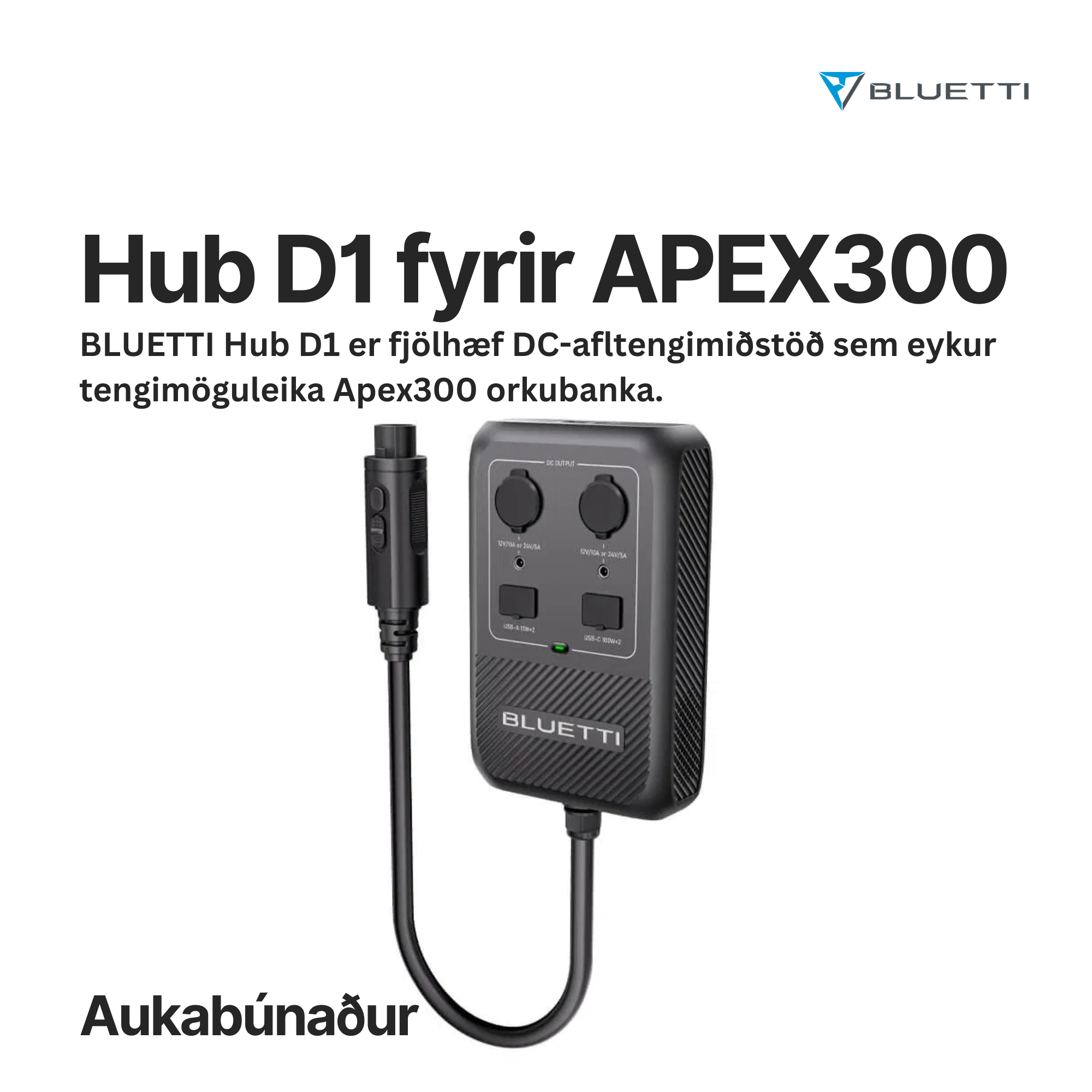 BLUETTI Hub D1 fyrir APEX300 / B300K