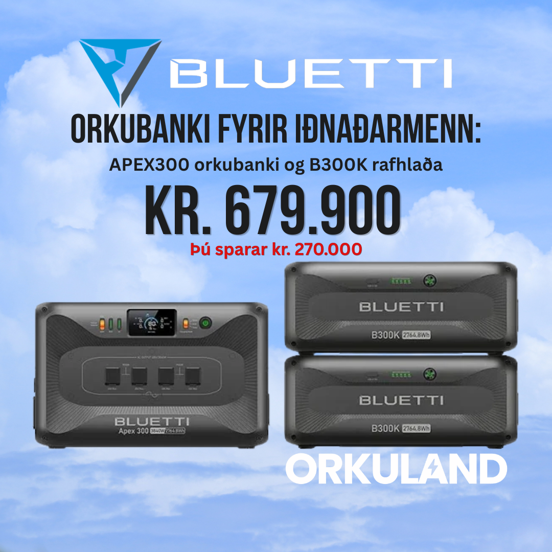 BLUETTI APEX300 + 2 stk B300K Rafhlaða TILBOÐ