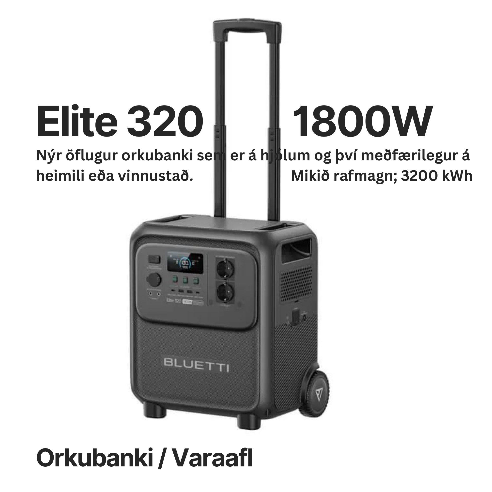 BLUETTI Elite 320 - 3000 wattstundir og á hjólum